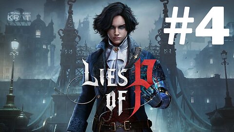 Lies of P - PS5 - Part 4 |KD's Back!!!