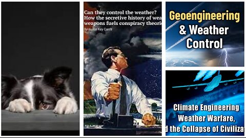 GEOENGINEERING - WEATHER WARFARE - WEATHER MODIFICATION