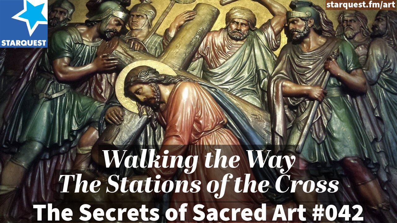 The Stations of the Cross in Sacred Art & Prayer - The Secrets of Sacred Art