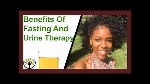 Urine Therapy Water Fasting and The Amazing Journey Therein (Pt 1) A Healthy Alternative