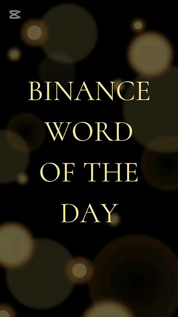 THEME: BINANCE WORD OF THE DAY. THEME:MARKET TRENDS 04/07/2025