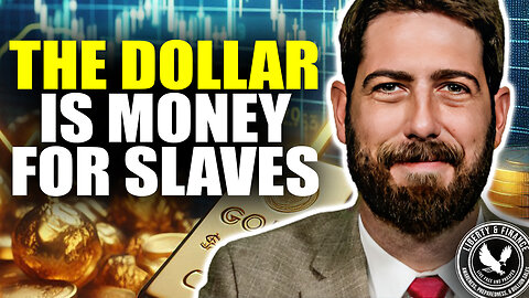 Gold Is Inseparable From Freedom - All Other Money Is Slave Money | Alex Newman