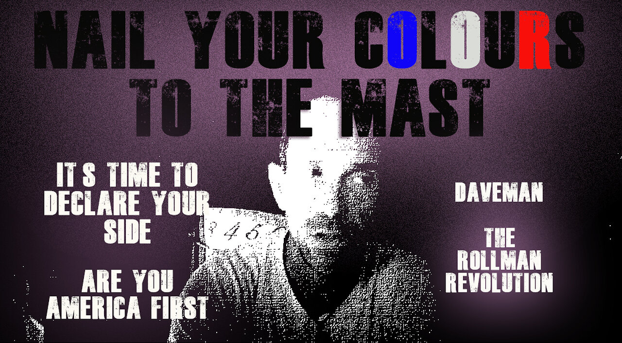 Nail Your Colours to the Mast | America First or Not