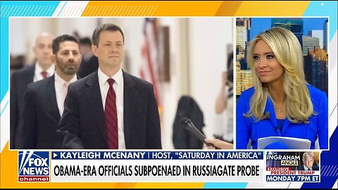 Kayleigh McEnany: Brennan, Strzok, Page Subpoenaed