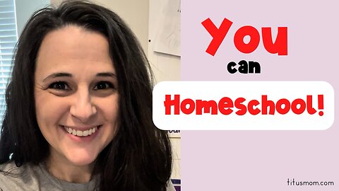 You can homeschool!