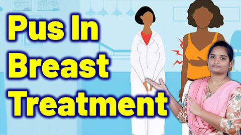 Treatment For Breast Pus, Mastitis With Pus, Lactation Abscess Cure Medicine Surgery Gynaecology