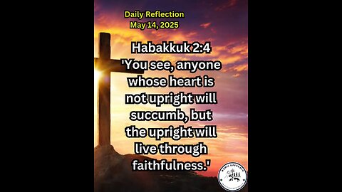 Daily Reflection May 14, 2025 #faith #bible #reflection