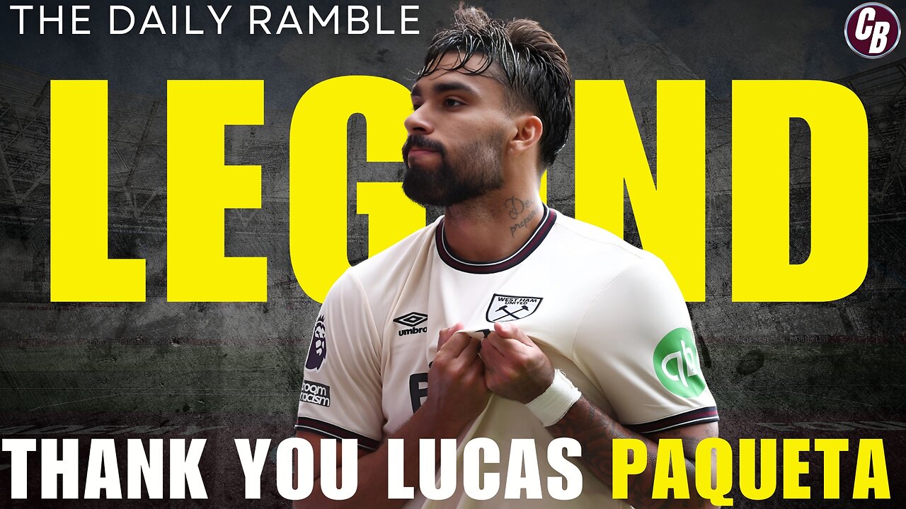 Lucas Paqueta Demonstrates That West Ham Will Always Be Massive
