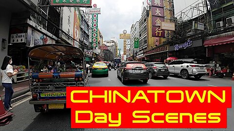 Ray Roams To Chinatown | Day Scenes | Bangkok | Thailand 🇹🇭