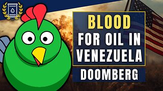 US Will 'Absolutely' Bomb Venezuela for Oil - 'It'll Be a DISASTER': Doomberg