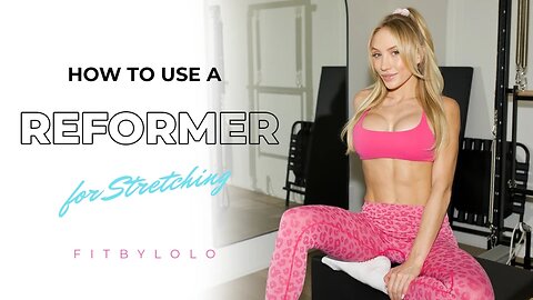 Best Stretches ft. Pilates Reformer