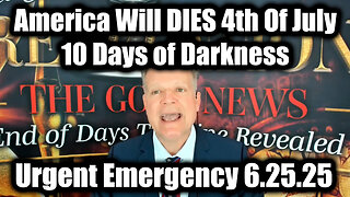 Bo Polny Urgent Emergency 6.25.25 - America Will DIES 4th Of July, 10 Days of Darkness