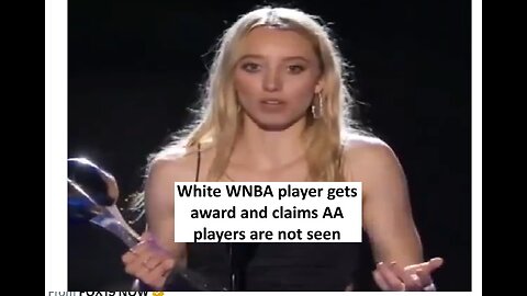 White WNBA player praises AA on stage, claims they're not visible