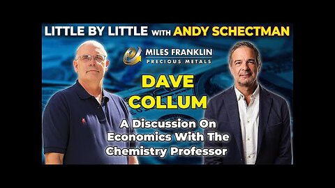 Dave Collum - A Discussion On Economics With The Chemistry Professor (Little By Little)