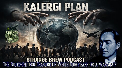 THE KALERGI PLAN | The Blueprint for Erasure of White Europeans or a warning?