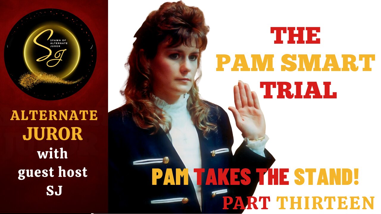 NH vs PAM SMART — Part 13 — PAM Testifies: Her AFFAIR, the PLOT, and the MURDER!!