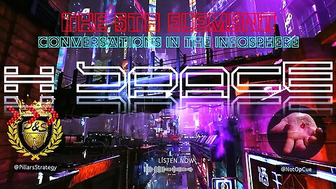 🌎5th Element #22 | Conversations in the Infosphere #rumble