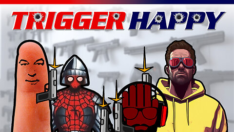 Trigger Happy - Pre LATE & GHEY - #22 - DRONES CAN'T STOP ME