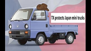 Texas protects Japanese mini trucks