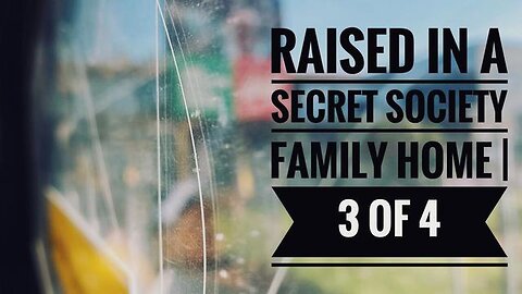 "Ex-Mason Reveals Family Secrets: Insights from Growing Up in a Hidden Society - Part 3"