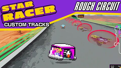 Star Racer Custom Tracks #33: Rough Circuit by CR-Nova