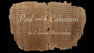 Paaul and the Law - The Colossian Heresy Today