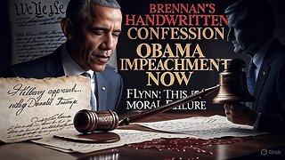 SMOKING GUN: Brennan's Handwritten Notes Expose Obama's Role in Clinton Plan to Frame Trump! (Impeachment & Immunity Stripping)