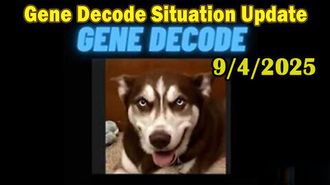 Gene Decode & David Rodriguez HUGE Intel 09.04.25: Trump News.X22 Report.Juan O Savin