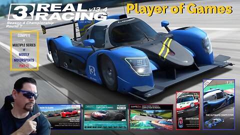 Player of Games: Real Racing 3 Update 13.4: COMPETE in MULTIPLE SERIES of MOSTLY MOTORSPORTS Part 11