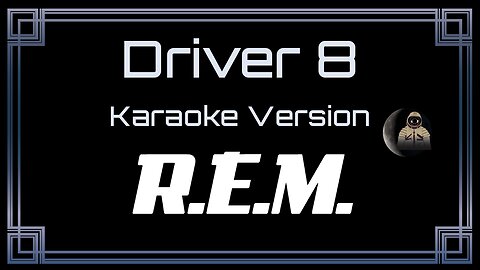 R.E.M. (Rapid Eye Movement) - Driver 8 (CC)