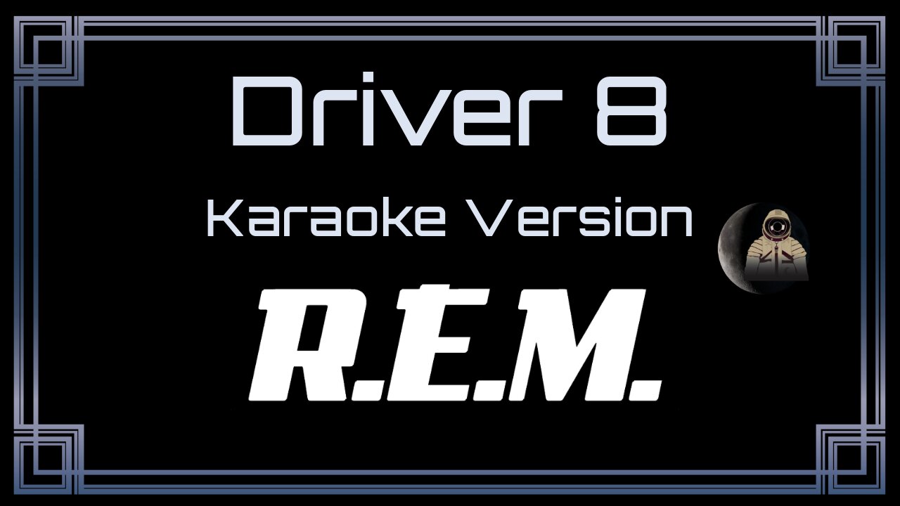 R.E.M. (Rapid Eye Movement) - Driver 8 (CC)
