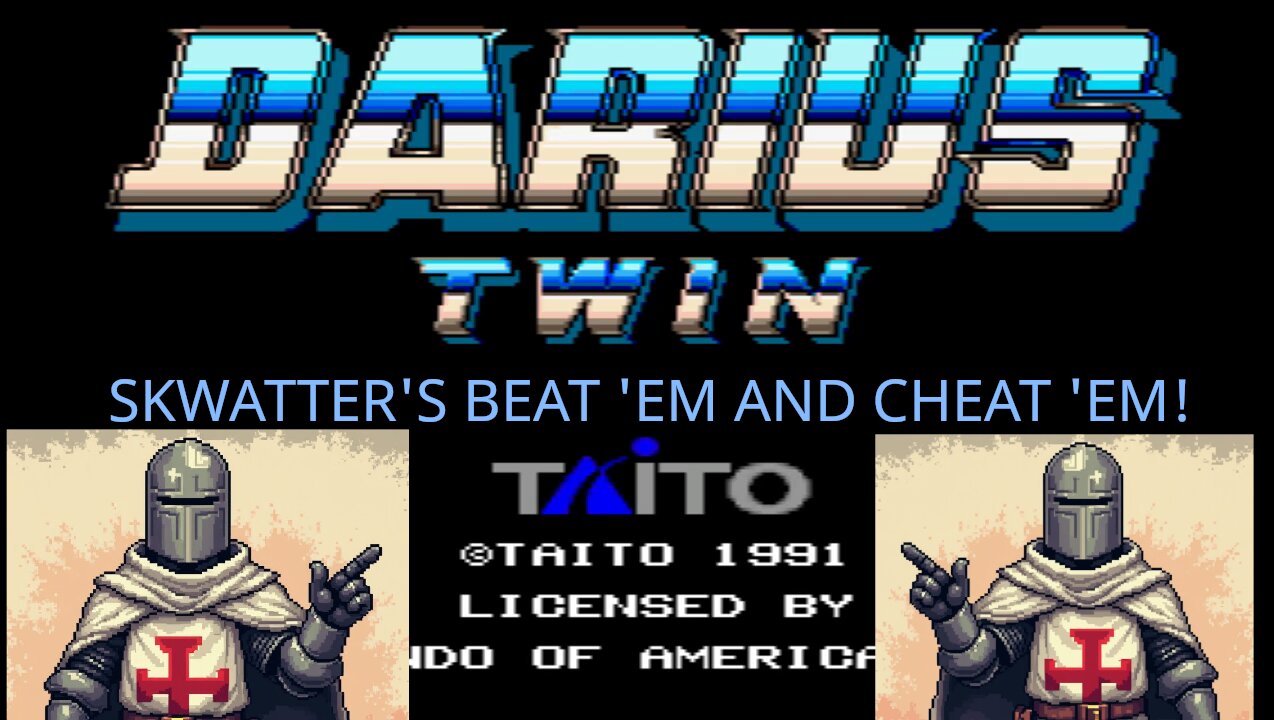 DARIUS TWIN - SNES - Skwatter's Beat 'em and Cheat 'em!