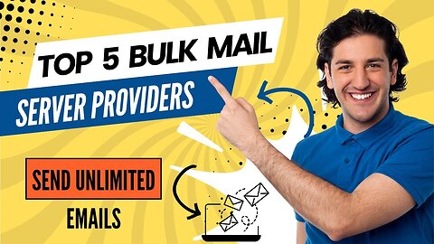Top 5 Bulk Mail Server Providers for Maximum Email Success _ Send Millions of Emails Easily!