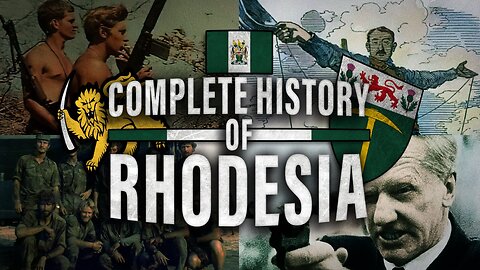 The Complete History of Rhodesia #2