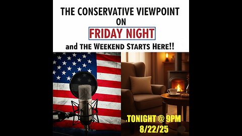 LIVE TONIGHT ON THE CONSERVATIVE VIEWPOINT: THE TRUTH AND FUN! YOU'LL NEVER HEAR THAT FROM FAKE NEWS