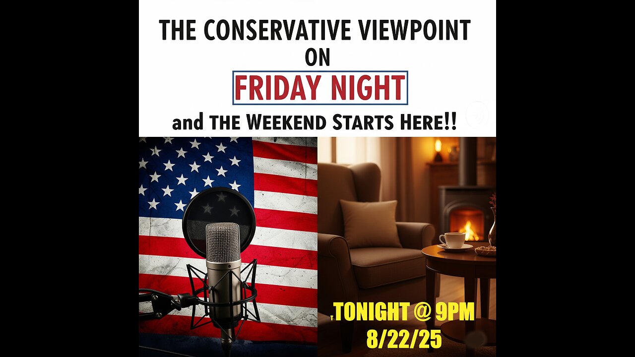 LIVE TONIGHT ON THE CONSERVATIVE VIEWPOINT: THE TRUTH AND FUN! YOU'LL NEVER HEAR THAT FROM FAKE NEWS