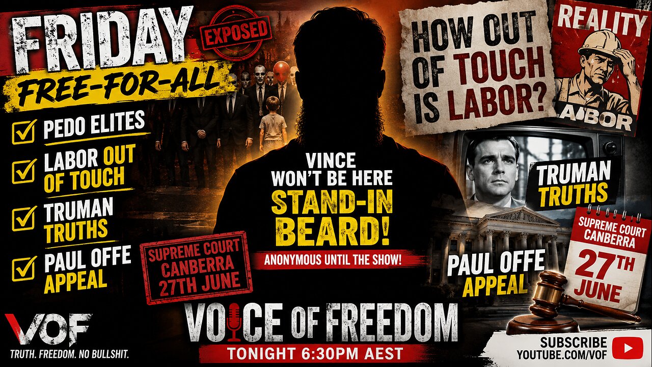 Voice of Freedom 10 July 2026. Kids Eye Tests, PedoElite island Sales & a stand in beard