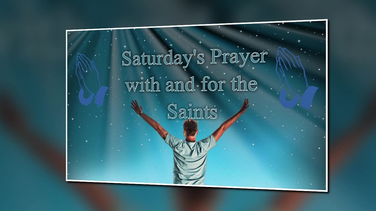 Saturday's Prayer 12JUL25