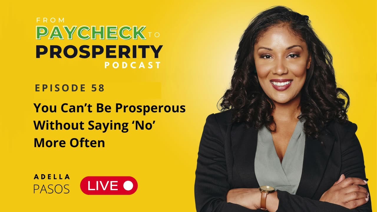 You Can’t Be Prosperous Without Saying ‘No’ More Often