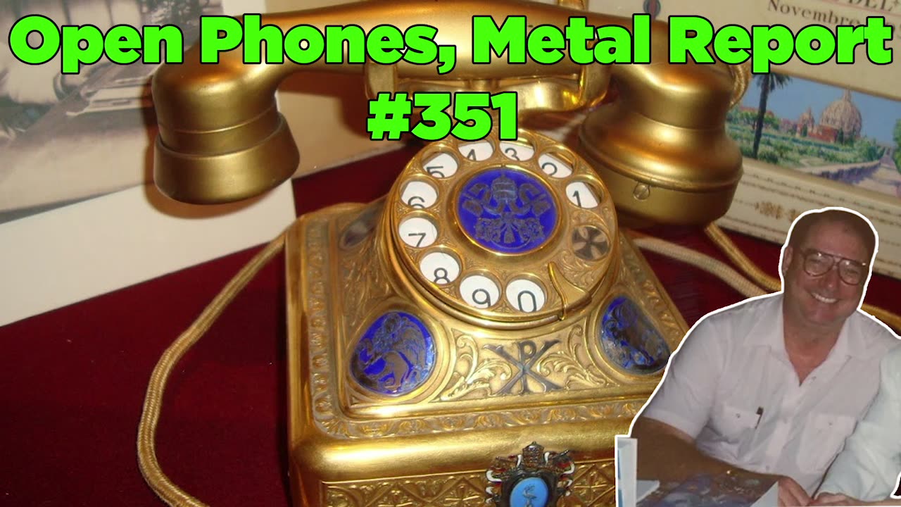 Open Phones, Metal Report #351 - Bill Cooper