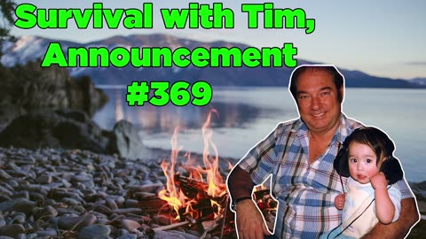 Survival with Tim, Announcement #369 - Bill Cooper