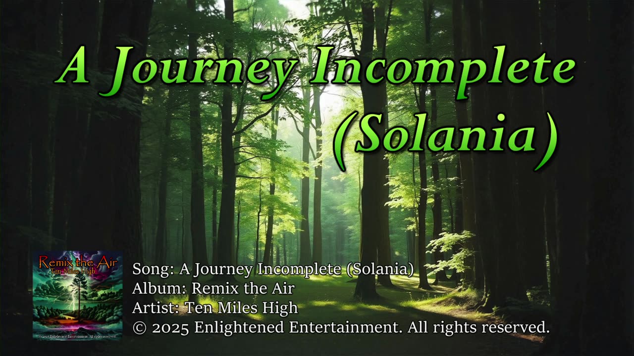"A Journey Incomplete (Solania)" | Ten Miles High