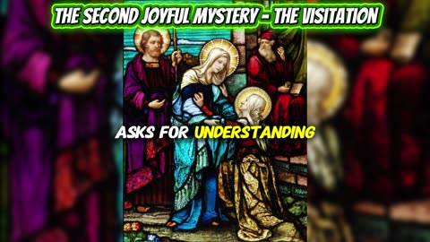 The Second Joyful Mystery - The Visitation