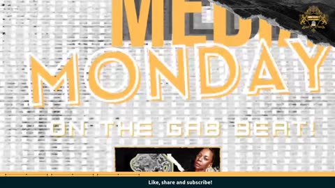 Time to hit this GAB BEAT, you with me? It's Media Monday!
