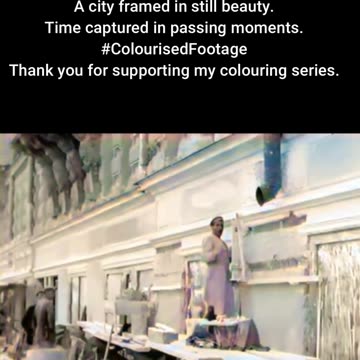 1930 Northern City Streets and Architecture in Daily Motion #ColourisedHistory