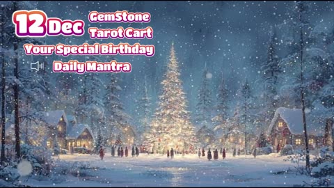 12 December 🌟 Your Special Personal Birthday Meaning December | Astrology • Tarot • Gemstones