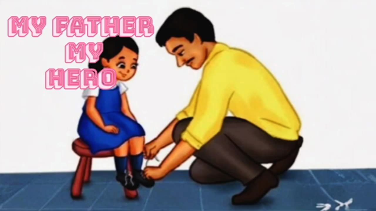 My father My hero