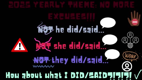 2025: NO MORE EXCUSES!!!