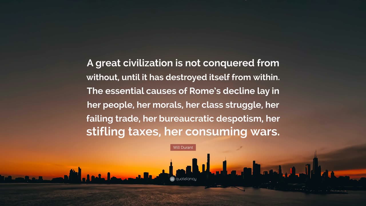 A great civilization is not conquered from without - Will Durant