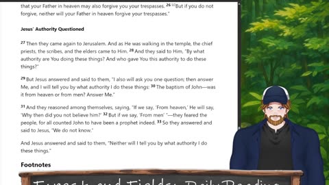 Forest and Fields Daily reading: Mark 11:27-33